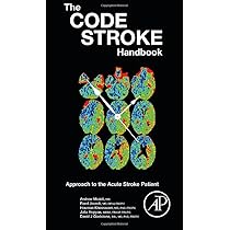 The Code Stroke Handbook: Approach to the Acute Stroke Patient
